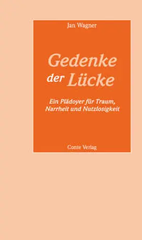 Wagner |  Gedenke der Lücke | Buch |  Sack Fachmedien