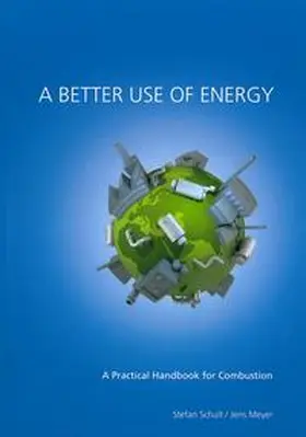 Schult / Meyer / Sternberg |  A better use of Energy | Buch |  Sack Fachmedien