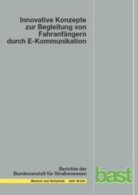 Funk / Lang / Held |  Innovative Konzepte zur Begleitung von Fahranfängern durch E-Kommunikation | Buch |  Sack Fachmedien