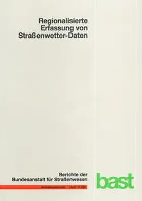 Holldorb / Streich / Uhlig |  Regionalisierte Erfassung von Straßenwetter-Daten | Buch |  Sack Fachmedien