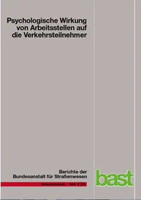 Petzoldt / Mair / Krems |  Psychologische Wirkung von Arbeitsstellen auf die Verkehrsteilnehmer | Buch |  Sack Fachmedien