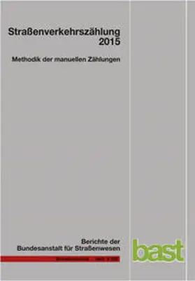 Schmidt / Frenken / Mahmoudi |  Straßenverkehrszählung 2015 - Methodik der manuellen Zählungen | Buch |  Sack Fachmedien