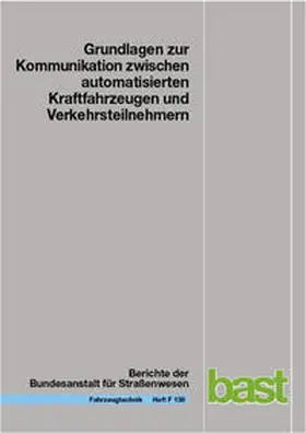 Schaarschmidt / Yen / Bosch |  Grundlagen zur Kommunikation zwischen automatisierten Kraftfahrzeugen und Verkehrsteilnehmern | Buch |  Sack Fachmedien