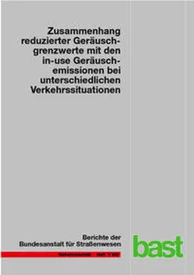 Müller / Huth / Liepert |  Zusammenhang reduzierter Geräuschgrenzwerte mit den in-use Geräuschemissionen bei unterschiedlichen Verkehrssituationen | Buch |  Sack Fachmedien