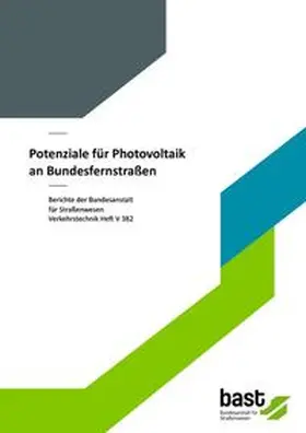 Ludwig / Tegeler / Schmedes |  Potenziale für Photovoltaik an Bundesfernstraßen | Buch |  Sack Fachmedien