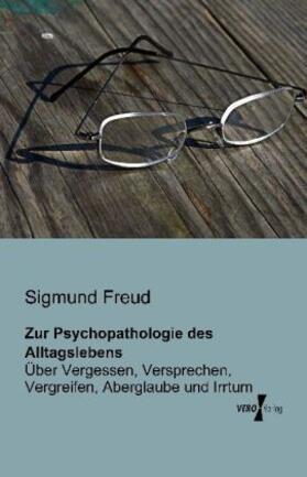 Freud |  Zur Psychopathologie des Alltagslebens | Buch |  Sack Fachmedien