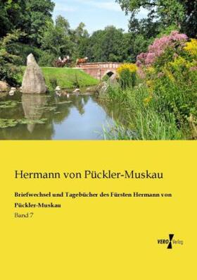 Pückler-Muskau |  Briefwechsel und Tagebücher des Fürsten Hermann von Pückler-Muskau | Buch |  Sack Fachmedien