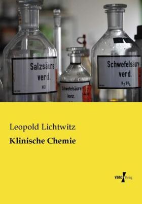 Lichtwitz |  Klinische Chemie | Buch |  Sack Fachmedien