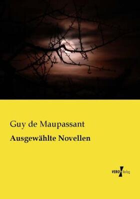 Maupassant |  Ausgewählte Novellen | Buch |  Sack Fachmedien