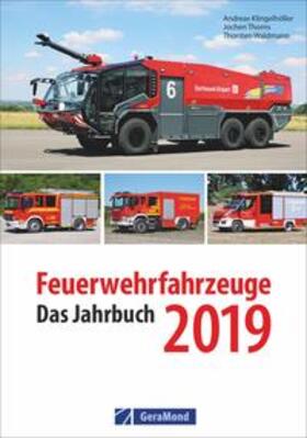 Klingelhöller / Thorns / Waldmann |  Feuerwehrfahrzeuge 2019 | Buch |  Sack Fachmedien
