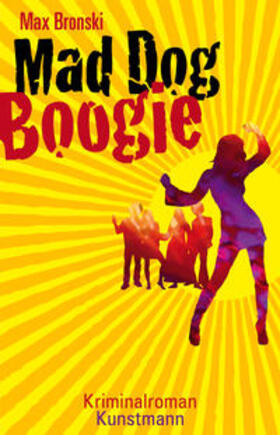 Bronski |  Mad Dog Boogie | Buch |  Sack Fachmedien