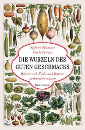 Mancuso / Petrini |  Die Wurzeln des guten Geschmacks | Buch |  Sack Fachmedien