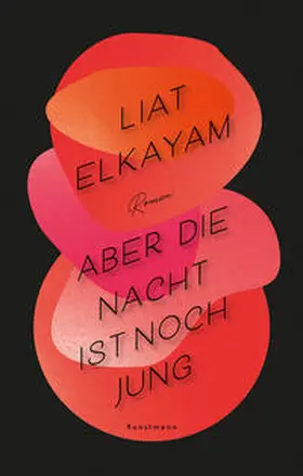 Elkayam |  Aber die Nacht ist noch jung | eBook | Sack Fachmedien