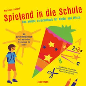 Kampel |  Spielend in die Schule | Buch |  Sack Fachmedien