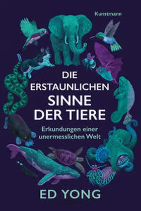 Yong |  Die erstaunlichen Sinne der Tiere | eBook | Sack Fachmedien