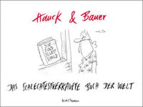 Hauck / Bauer |  Das schlechtestverkaufte Buch der Welt | Buch |  Sack Fachmedien