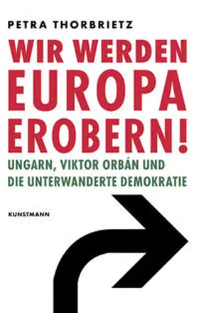 Thorbrietz |  Wir werden Europa erobern! | Buch |  Sack Fachmedien