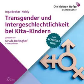 Becker-Hebly / Becker |  Transgender und Intergeschlechtlichkeit bei Kita-Kindern | Sonstiges |  Sack Fachmedien