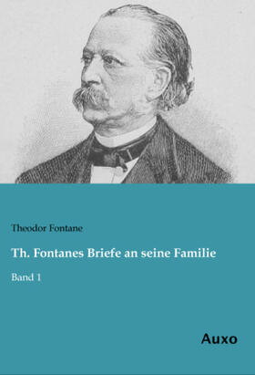 Fontane |  Th. Fontanes Briefe an seine Familie | Buch |  Sack Fachmedien