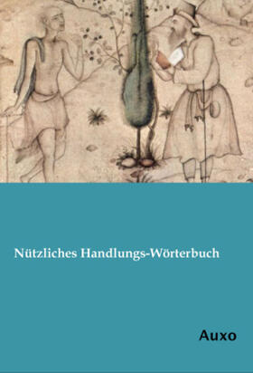 Anonymus |  Nützliches Handlungs-Wörterbuch | Buch |  Sack Fachmedien