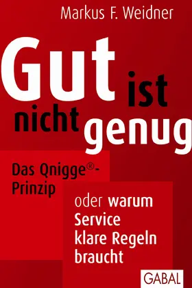 Weidner |  Gut ist nicht genug | eBook | Sack Fachmedien