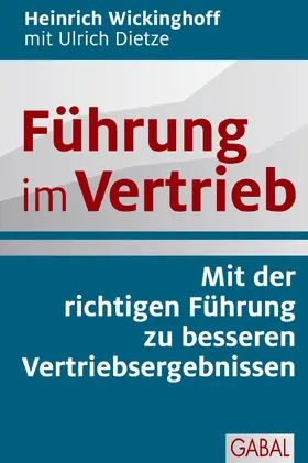 Wickinghoff / Dietze |  Führung im Vertrieb | eBook | Sack Fachmedien