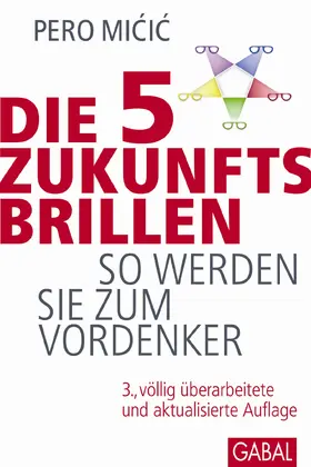 Micic |  Die 5 Zukunftsbrillen | eBook | Sack Fachmedien