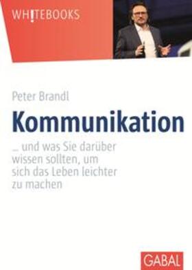 Brandl |  Kommunikation | eBook | Sack Fachmedien