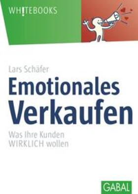 Schäfer |  Emotionales Verkaufen | eBook | Sack Fachmedien