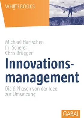 Hartschen / Scherer / Brügger |  Innovationsmanagement | eBook | Sack Fachmedien