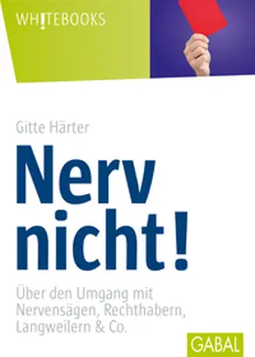 Härter |  Nerv nicht! | eBook | Sack Fachmedien