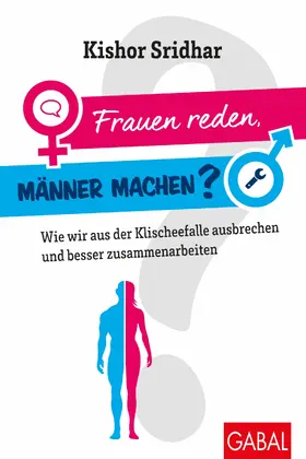 Sridhar |  Frauen reden, Männer machen? | eBook | Sack Fachmedien