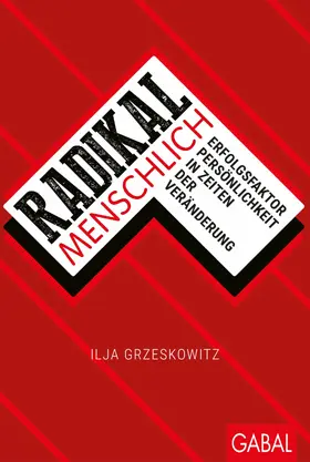 Grzeskowitz |  Radikal menschlich | eBook | Sack Fachmedien