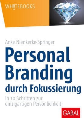 Nienkerke-Springer |  Personal Branding durch Fokussierung | eBook | Sack Fachmedien