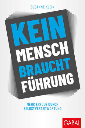 Klein |  Kein Mensch braucht Führung | eBook | Sack Fachmedien