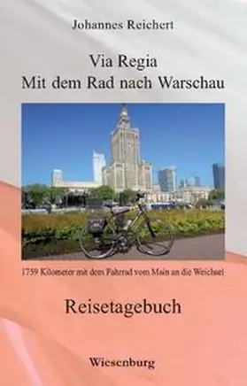 Reichert |  Via Regia - Mit dem Rad nach Warschau | Buch |  Sack Fachmedien