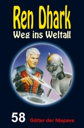 Mehnert / Gardemann / Morawietz |  Ren Dhark - Weg ins Weltall 58: Götter der Niapave | eBook | Sack Fachmedien