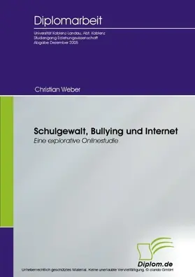 Weber |  Schulgewalt, Bullying und Internet | eBook | Sack Fachmedien