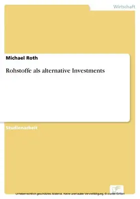 Roth | Rohstoffe als alternative Investments | E-Book | sack.de