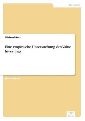 Roth |  Eine empirische Untersuchung des Value Investings | Buch |  Sack Fachmedien