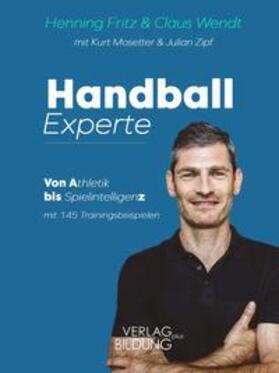 Fritz / Wendt / Mosetter |  HANDBALL EXPERTE | Buch |  Sack Fachmedien