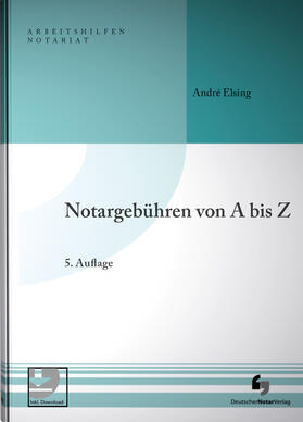 Elsing |  Notargebühren von A-Z | Buch |  Sack Fachmedien