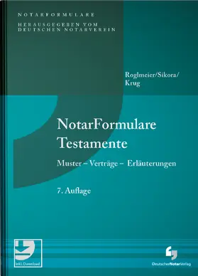 Roglmeier / Sikora / Krug |  NotarFormulare Testamente | Buch |  Sack Fachmedien