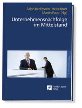 Beckmann / Brost / Faust |  Unternehmensnachfolge im Mittelstand | Buch |  Sack Fachmedien