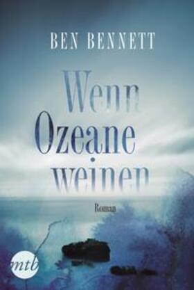 Bennett |  Wenn Ozeane weinen | Buch |  Sack Fachmedien