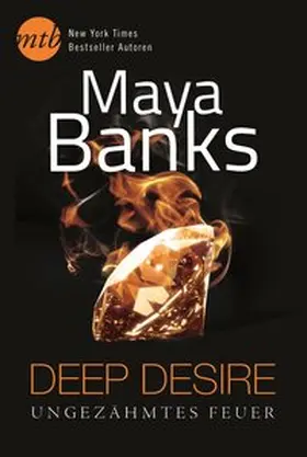 Banks |  Deep Desire: Ungezähmtes Feuer | Buch |  Sack Fachmedien