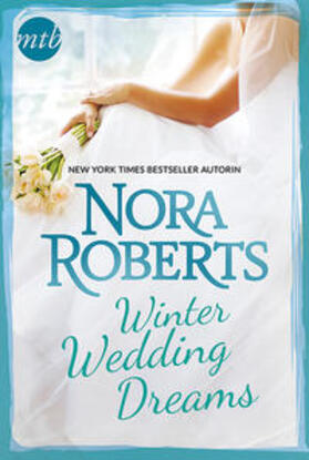 Roberts |  Winter Wedding Dreams | Buch |  Sack Fachmedien