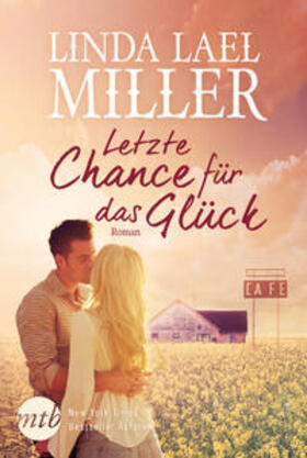 Miller |  Letzte Chance für das Glück | Buch |  Sack Fachmedien