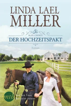 Miller |  Bliss County: Der Hochzeitspakt | eBook | Sack Fachmedien