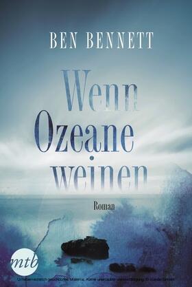 Bennett |  Wenn Ozeane weinen | eBook | Sack Fachmedien